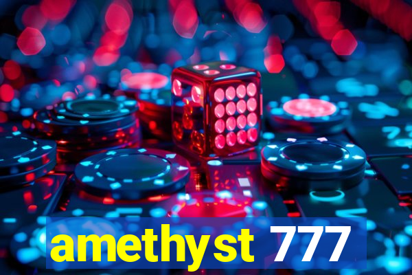 amethyst 777