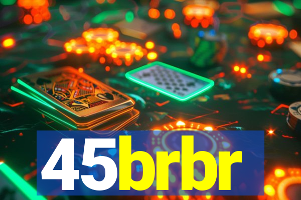 45brbr