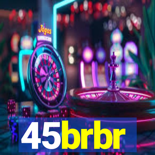 45brbr