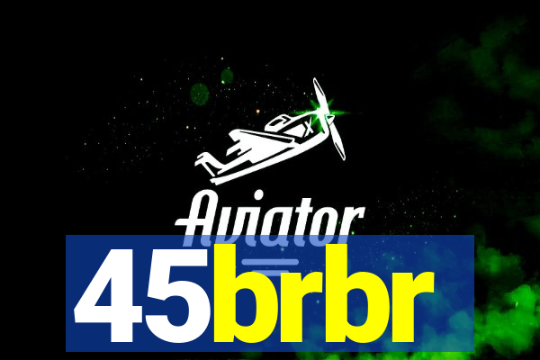 45brbr