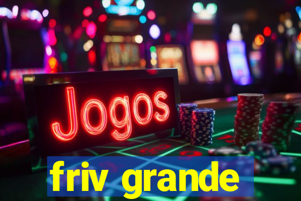 friv grande