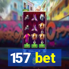 157 bet