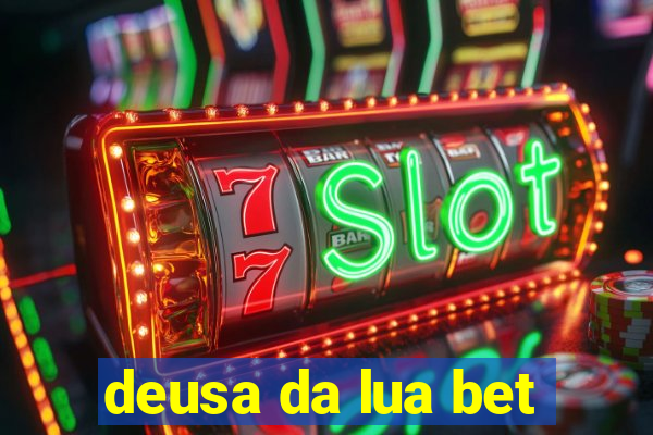 deusa da lua bet