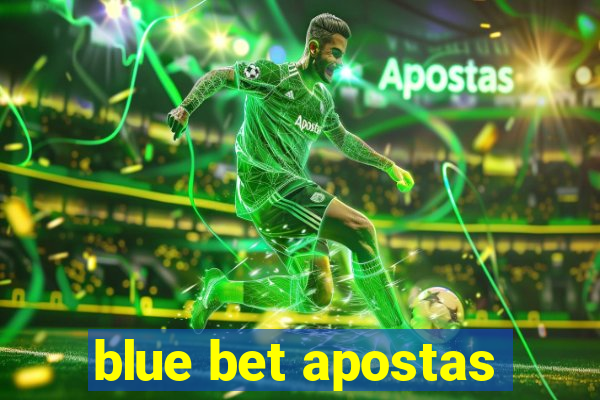 blue bet apostas