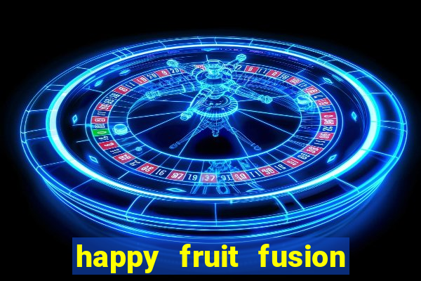 happy fruit fusion paga mesmo