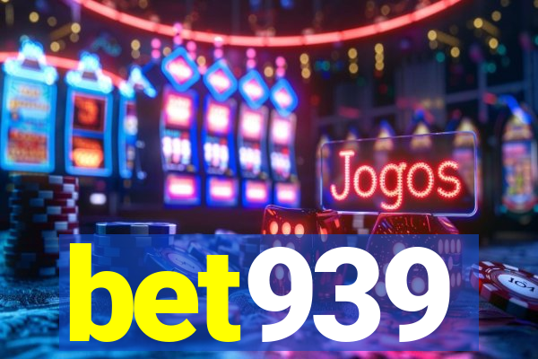 bet939