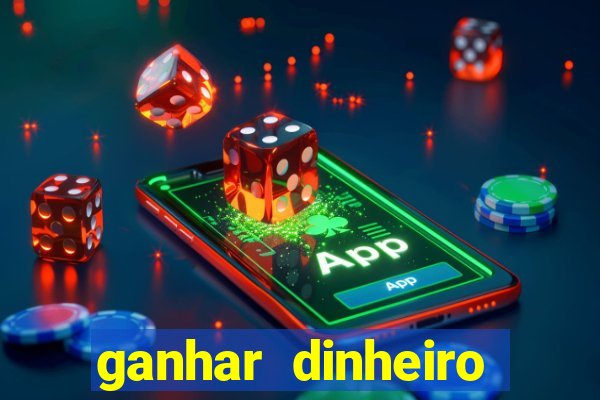 ganhar dinheiro jogando sem deposito