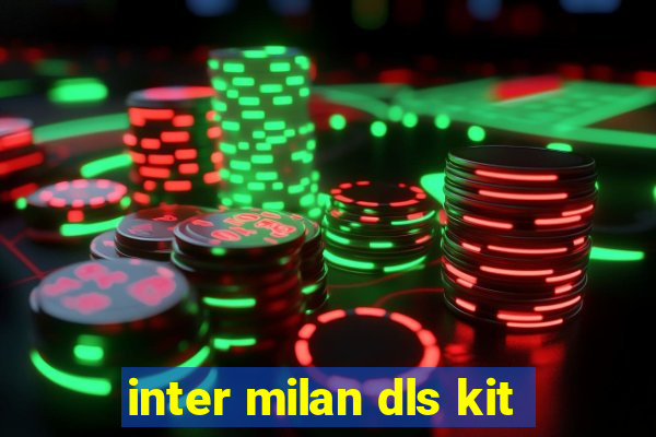 inter milan dls kit