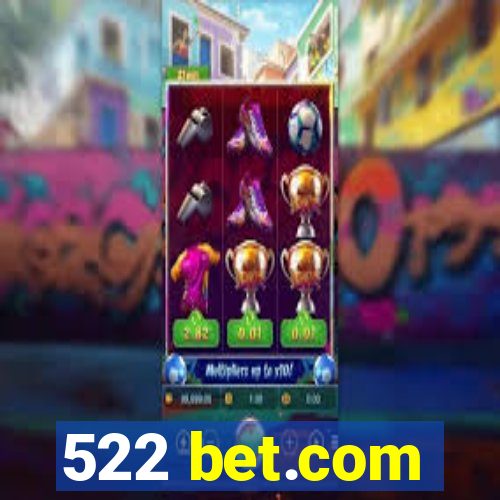 522 bet.com