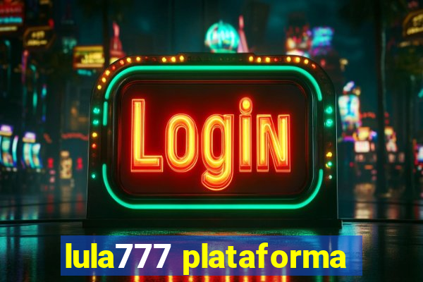 lula777 plataforma