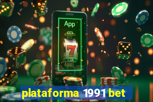 plataforma 1991 bet