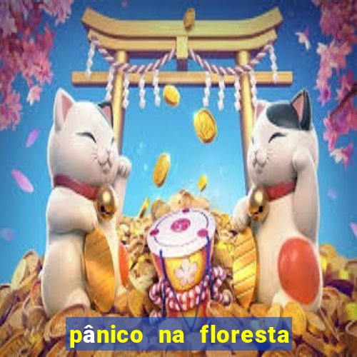 pânico na floresta 2 filme completo dublado mega filmes