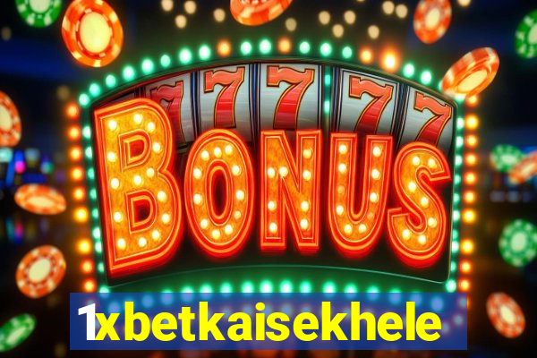 1xbetkaisekhele