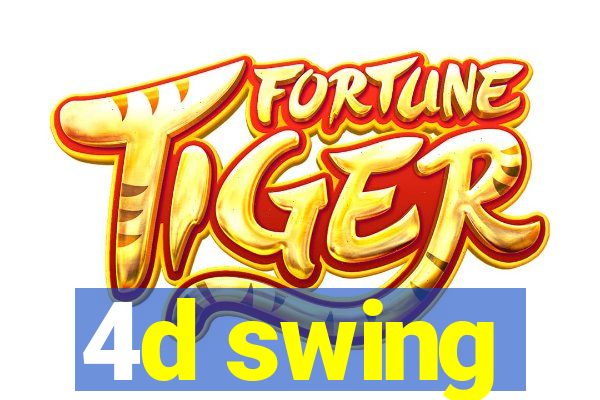 4d swing