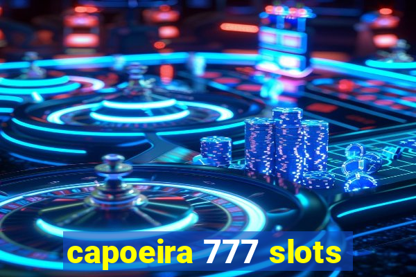 capoeira 777 slots