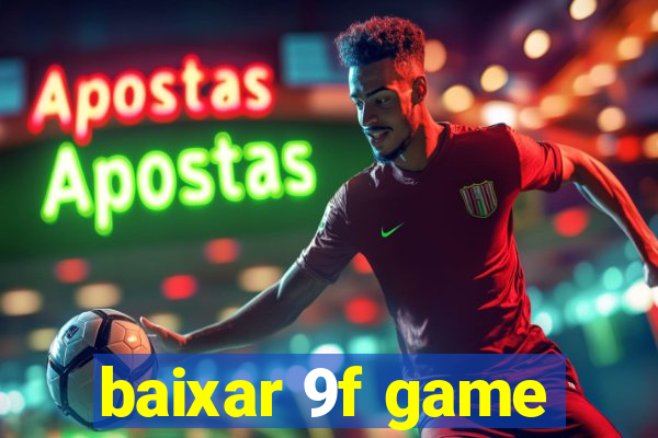 baixar 9f game