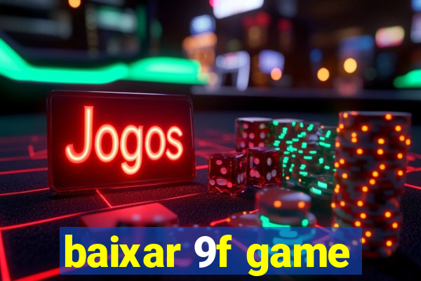 baixar 9f game