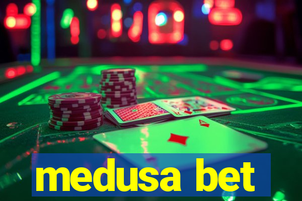 medusa bet