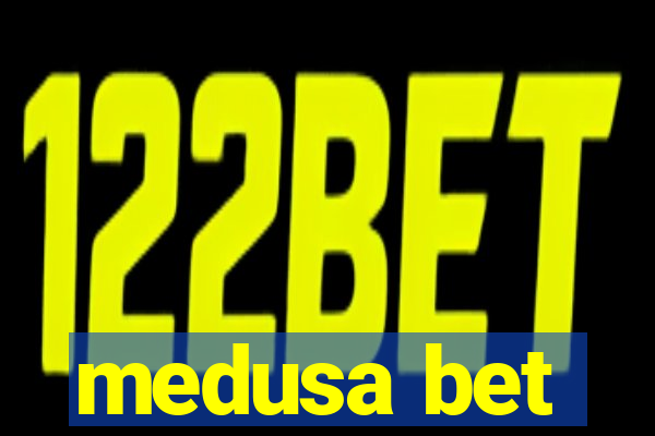 medusa bet