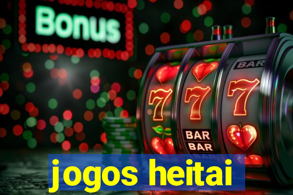 jogos heitai