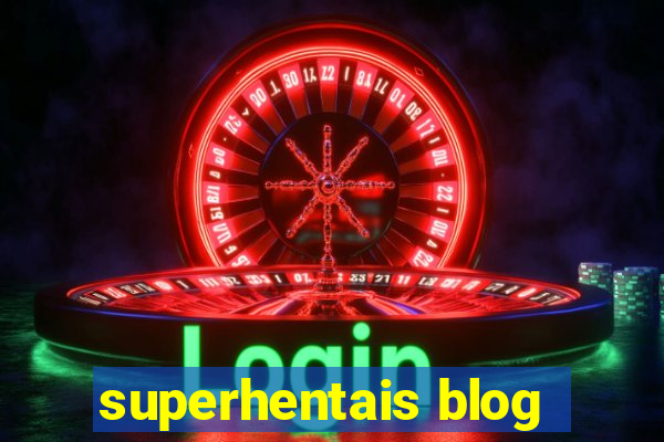 superhentais blog