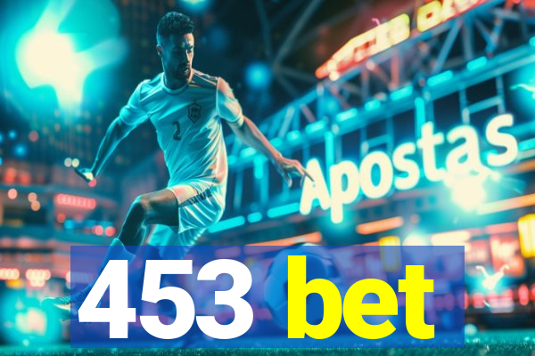 453 bet