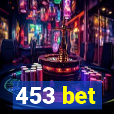 453 bet