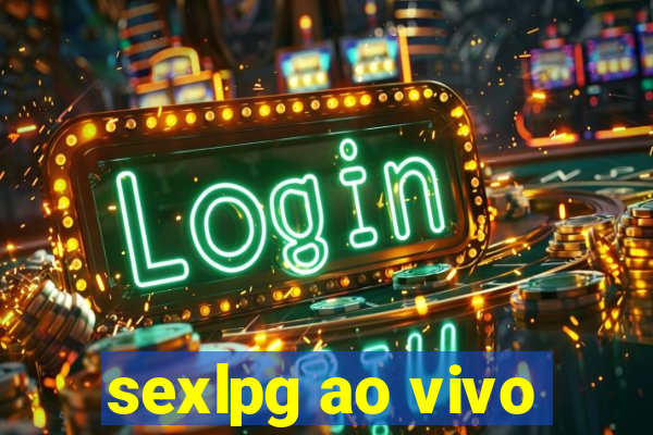 sexlpg ao vivo