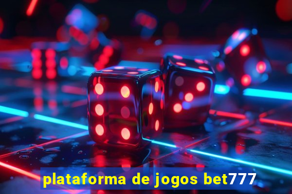 plataforma de jogos bet777