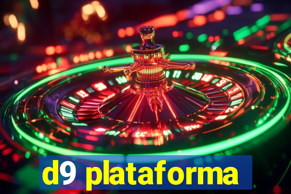 d9 plataforma