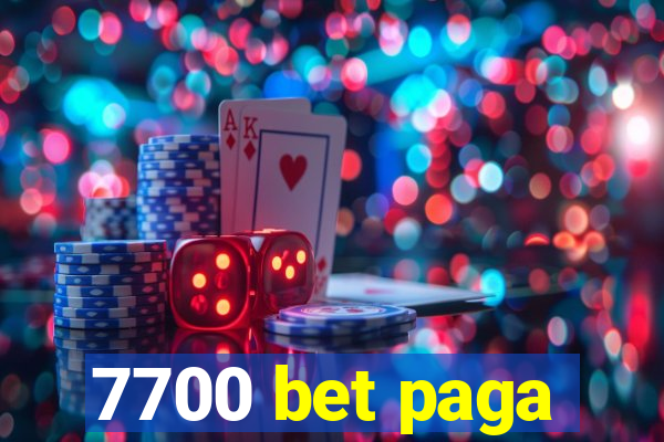 7700 bet paga