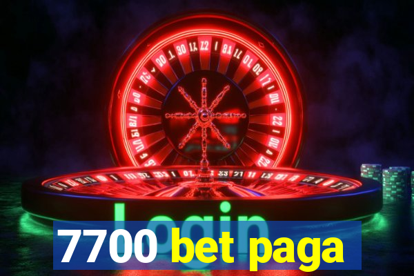 7700 bet paga