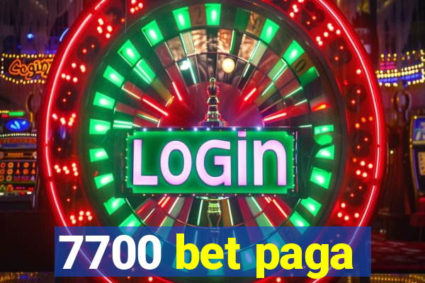 7700 bet paga