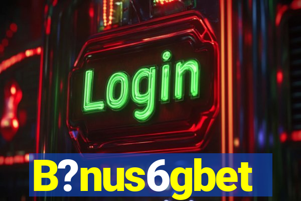 B?nus6gbet