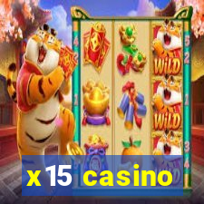 x15 casino