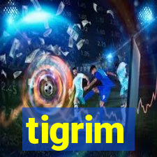 tigrim