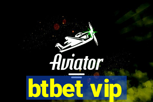 btbet vip