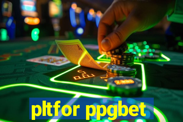 pltfor ppgbet