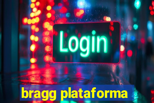 bragg plataforma