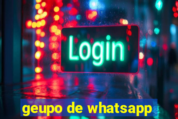 geupo de whatsapp