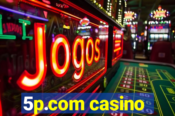 5p.com casino