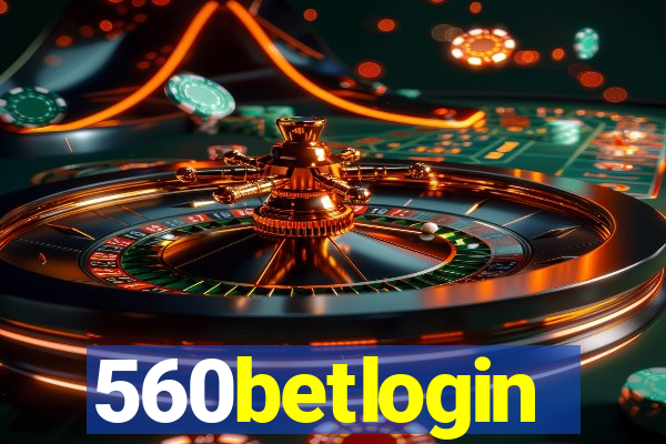 560betlogin