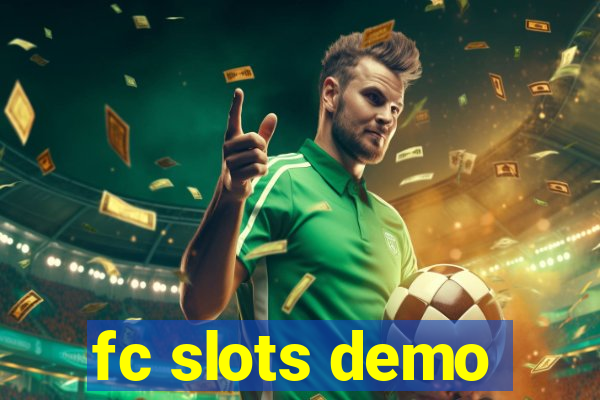 fc slots demo