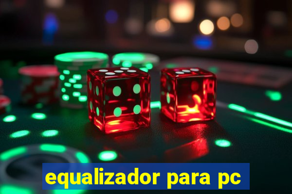 equalizador para pc