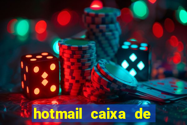 hotmail caixa de entrada entrar