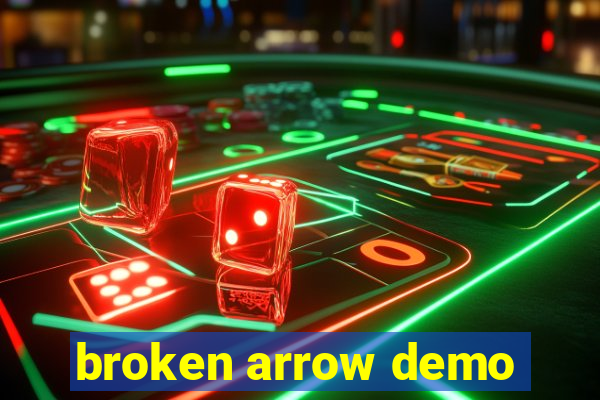 broken arrow demo