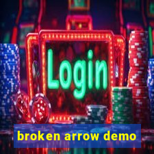 broken arrow demo