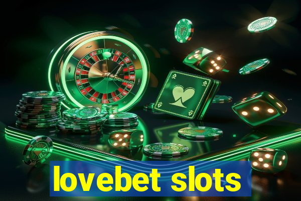 lovebet slots