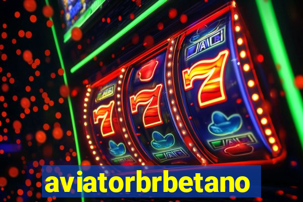 aviatorbrbetano