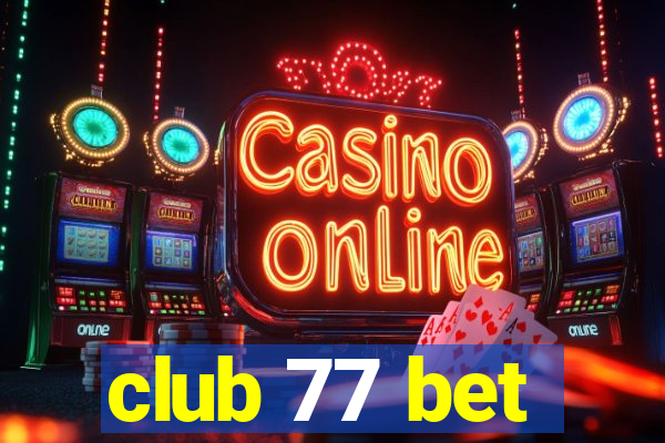 club 77 bet